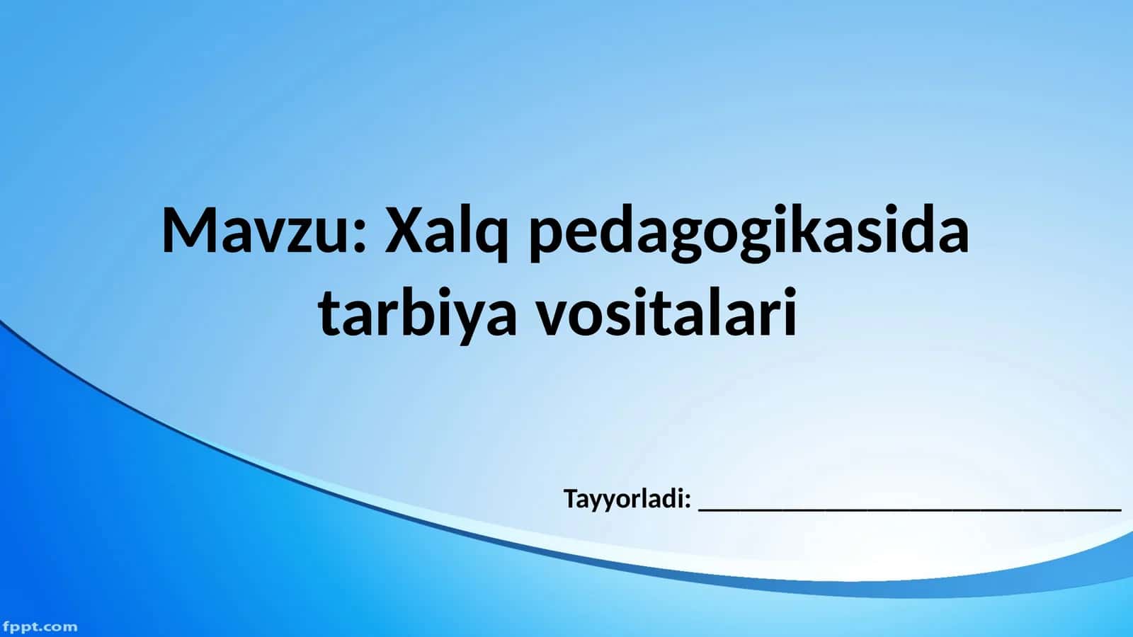 Xalq pedagogikasida tarbiya vositalari