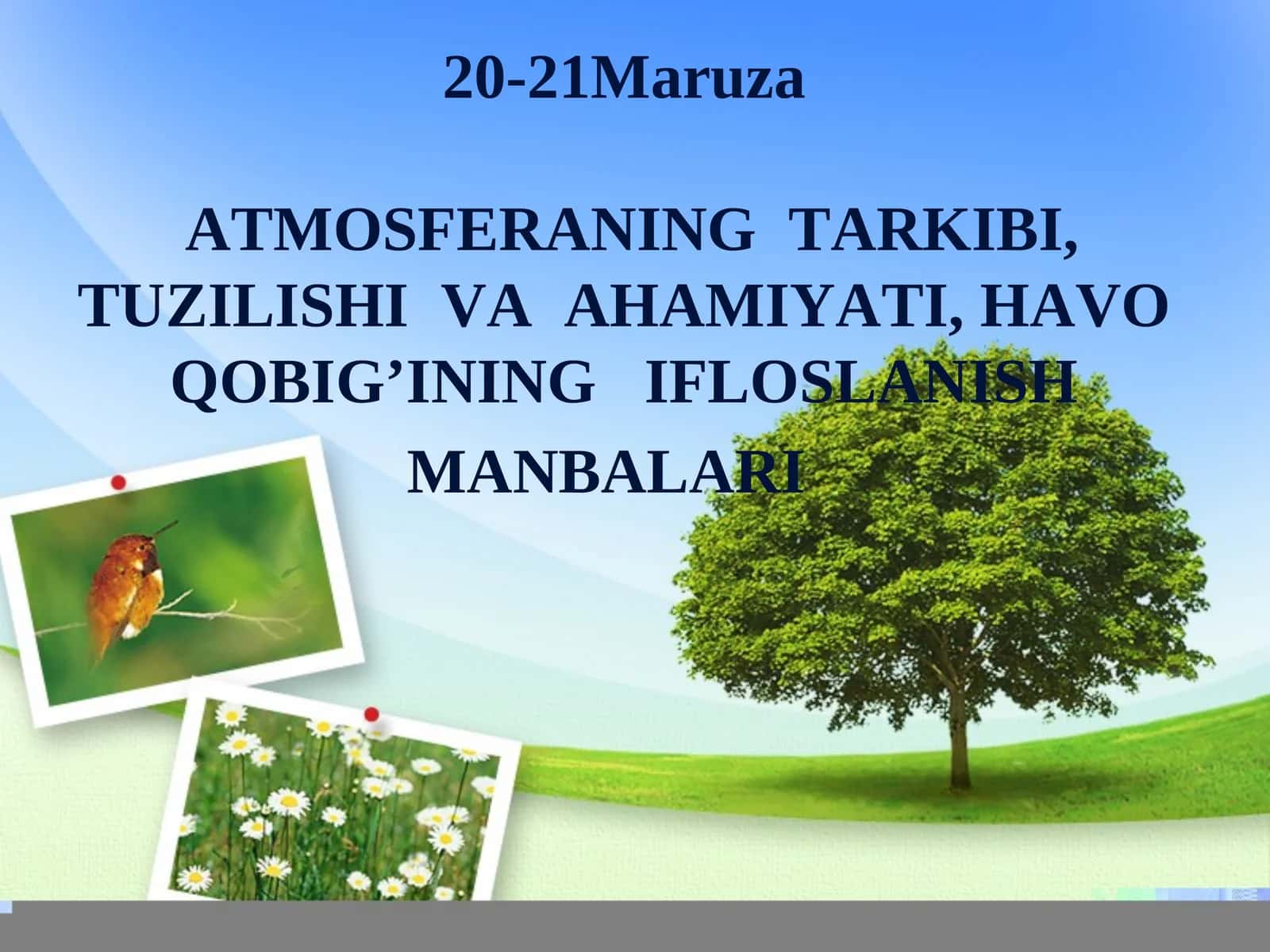 ATMOSFERANING TARKIBI, TUZILISHI VA AHAMIYATI