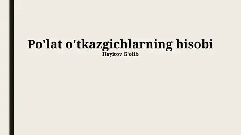 Po'lat o'tkazgichlarning hisobi