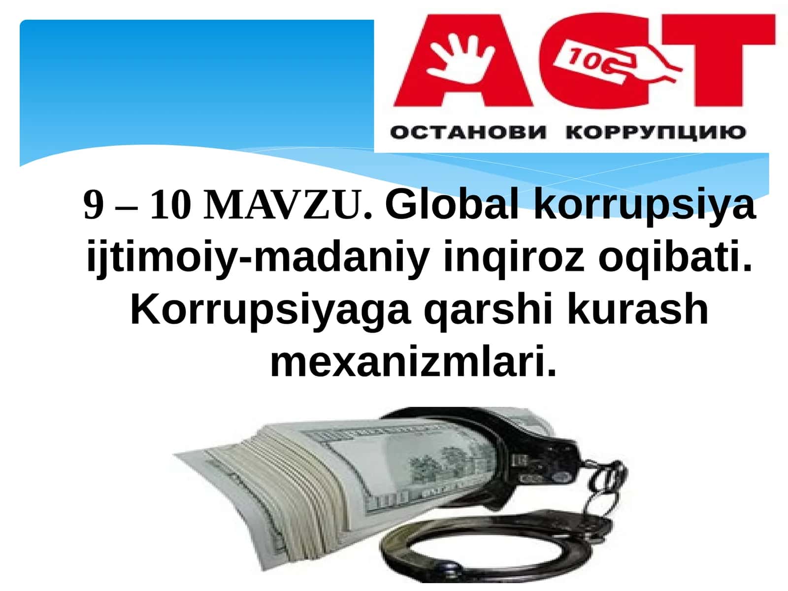 Global korrupsiya ijtimoiy-madaniy inqiroz oqibati. Korrupsiyaga qarshi kurash mexanizmlari