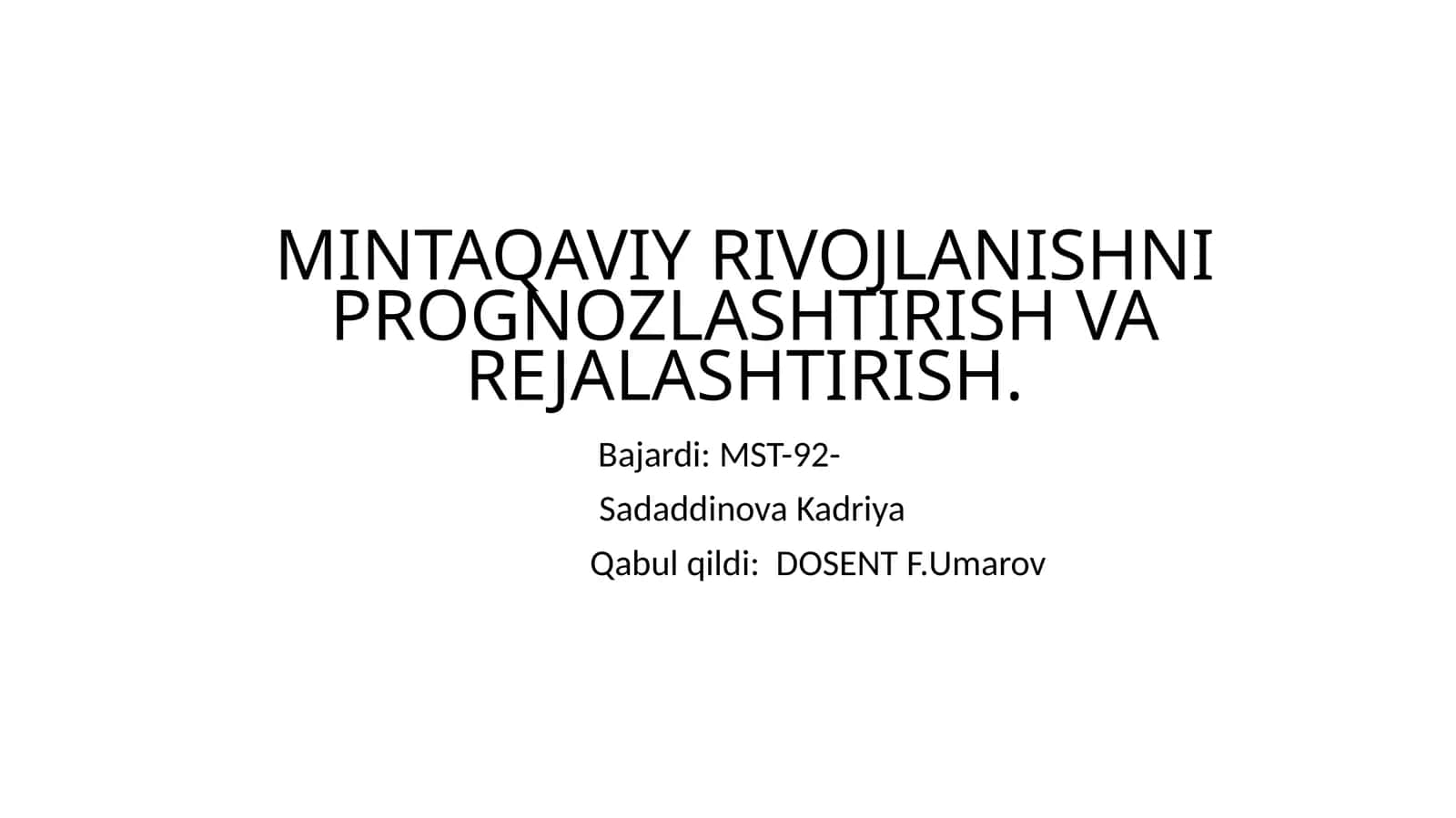 MINTAQAVIY RIVOJLANISHNI PROGNOZLASHTIRISH VA REJALASHTIRISH