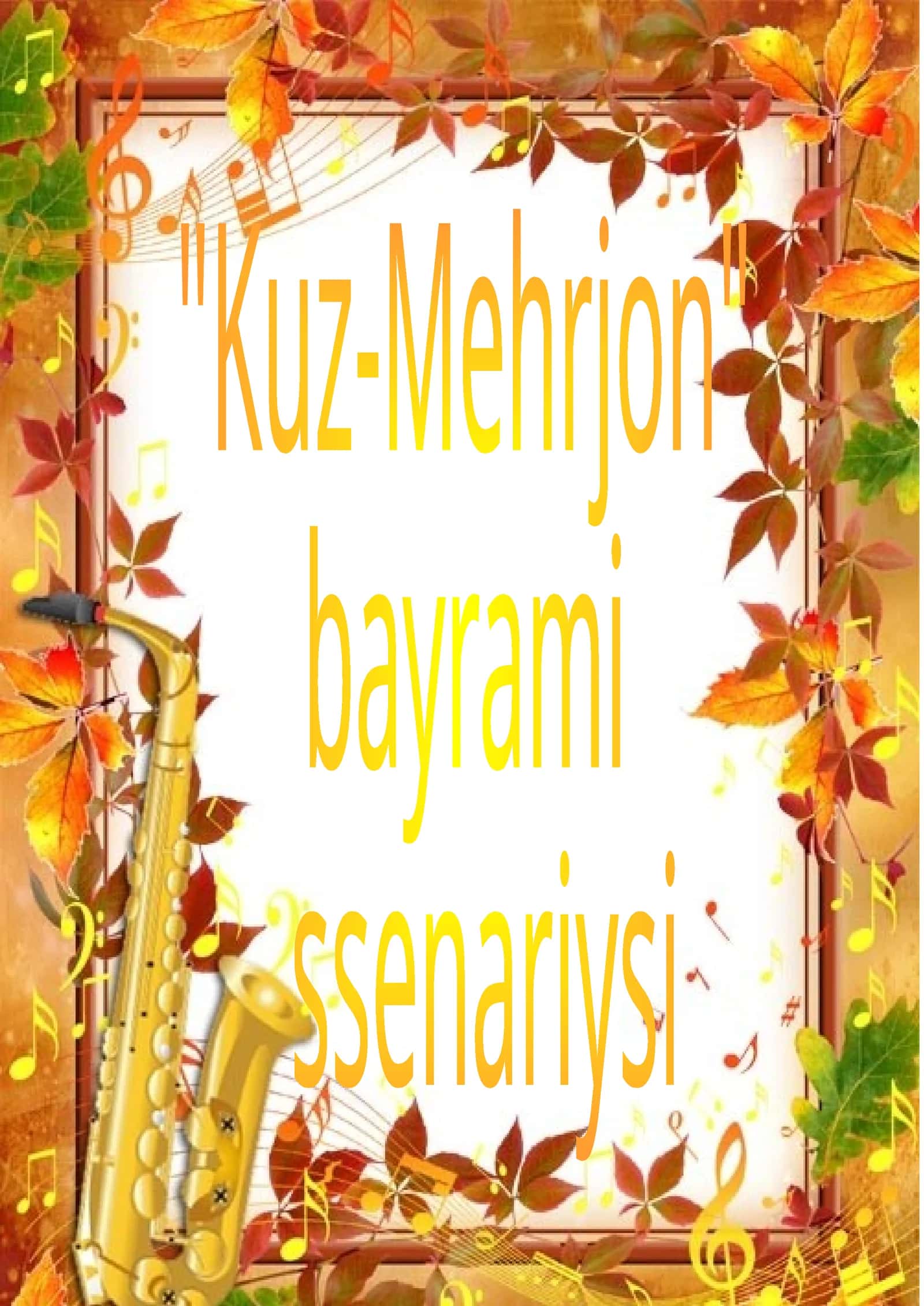 Kuz-Mehrjon Bayrami Ssenariysi 2026 yil