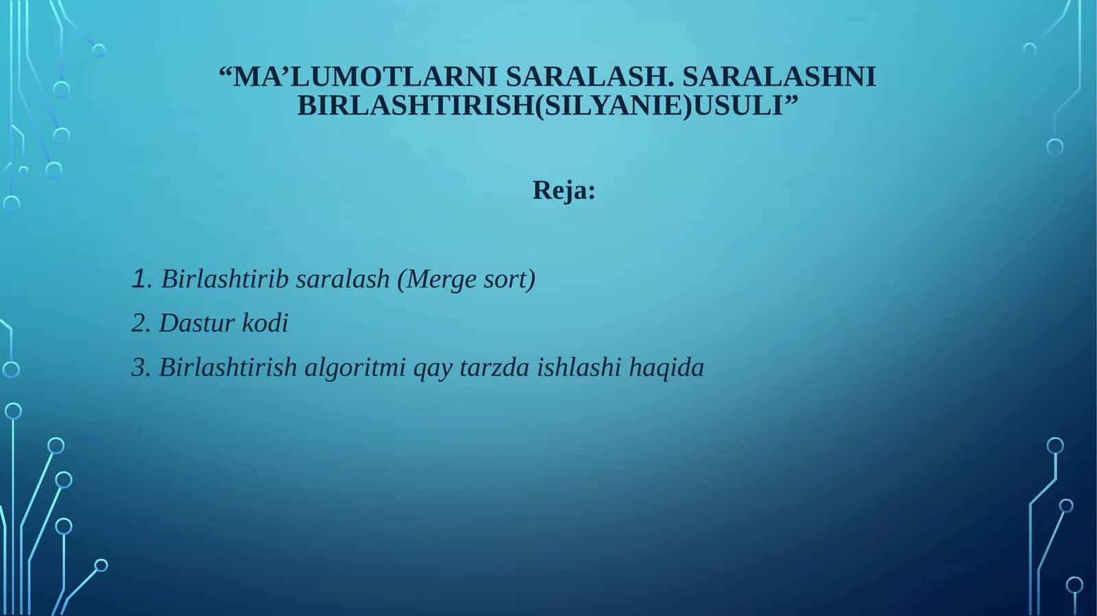 “MA’LUMOTLARNI SARALASH. SARALASHNI BIRLASHTIRISH(SILYANIE)USULI”