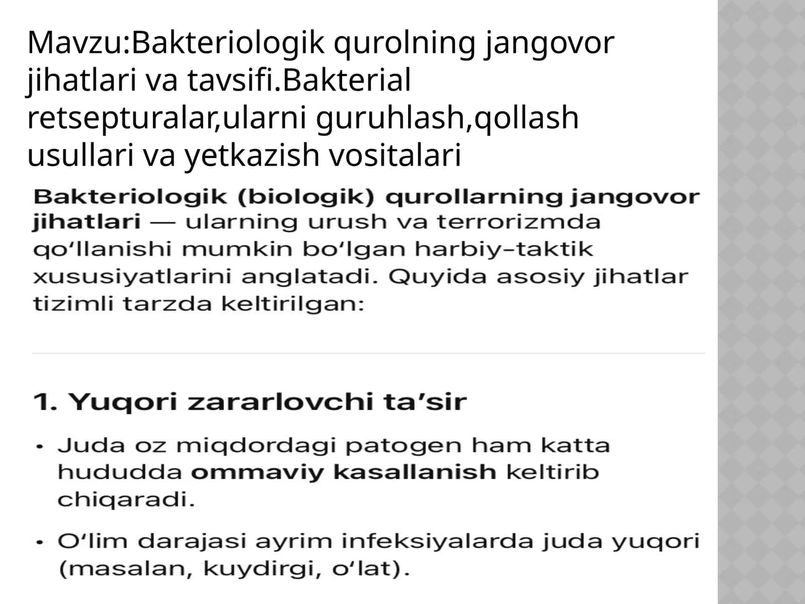 Bakteriologik qurolning jangovor jihatlari va tavsifi.Bakterial retsepturalar,ularni guruhlash,qollash usullari va yetkazish vositalari
