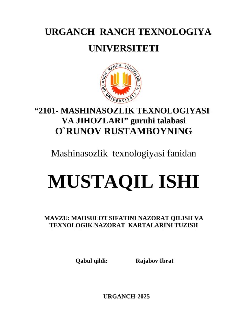 MAHSULOT SIFATINI NAZORAT QILISH VA TEXNOLOGIK NAZORAT KARTALARINI TUZISH