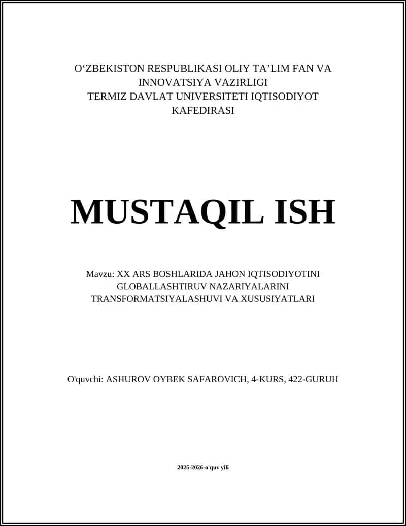 XX ARS BOSHLARIDA JAHON IQTISODIYOTINI GLOBALLASHTIRUV NAZARIYALARINI TRANSFORMATSIYALASHUVI VA XUSUSIYATLARI