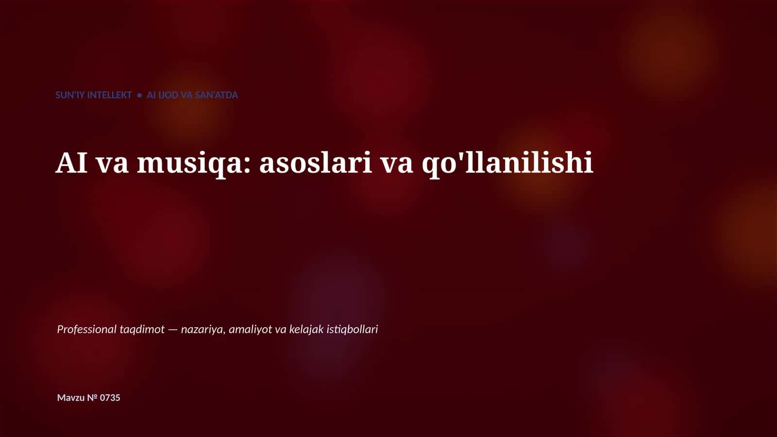 SUN'IY INTELLEKT • AI IJOD VA SAN'ATDA