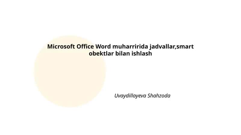 Microsoft Office Word muharriri jadvallar bilan ishlash