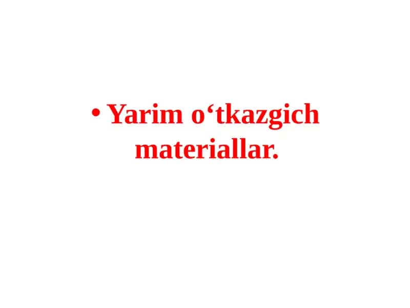 Yarim o‘tkazgich materiallar
