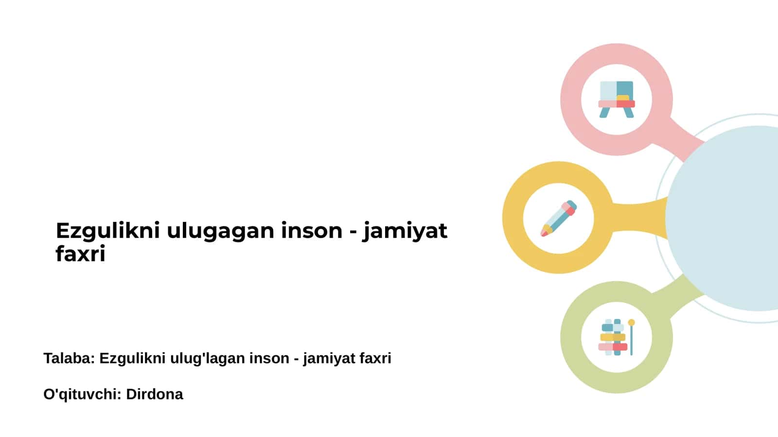 Ezgulikni ulugagan inson - jamiyat faxri
