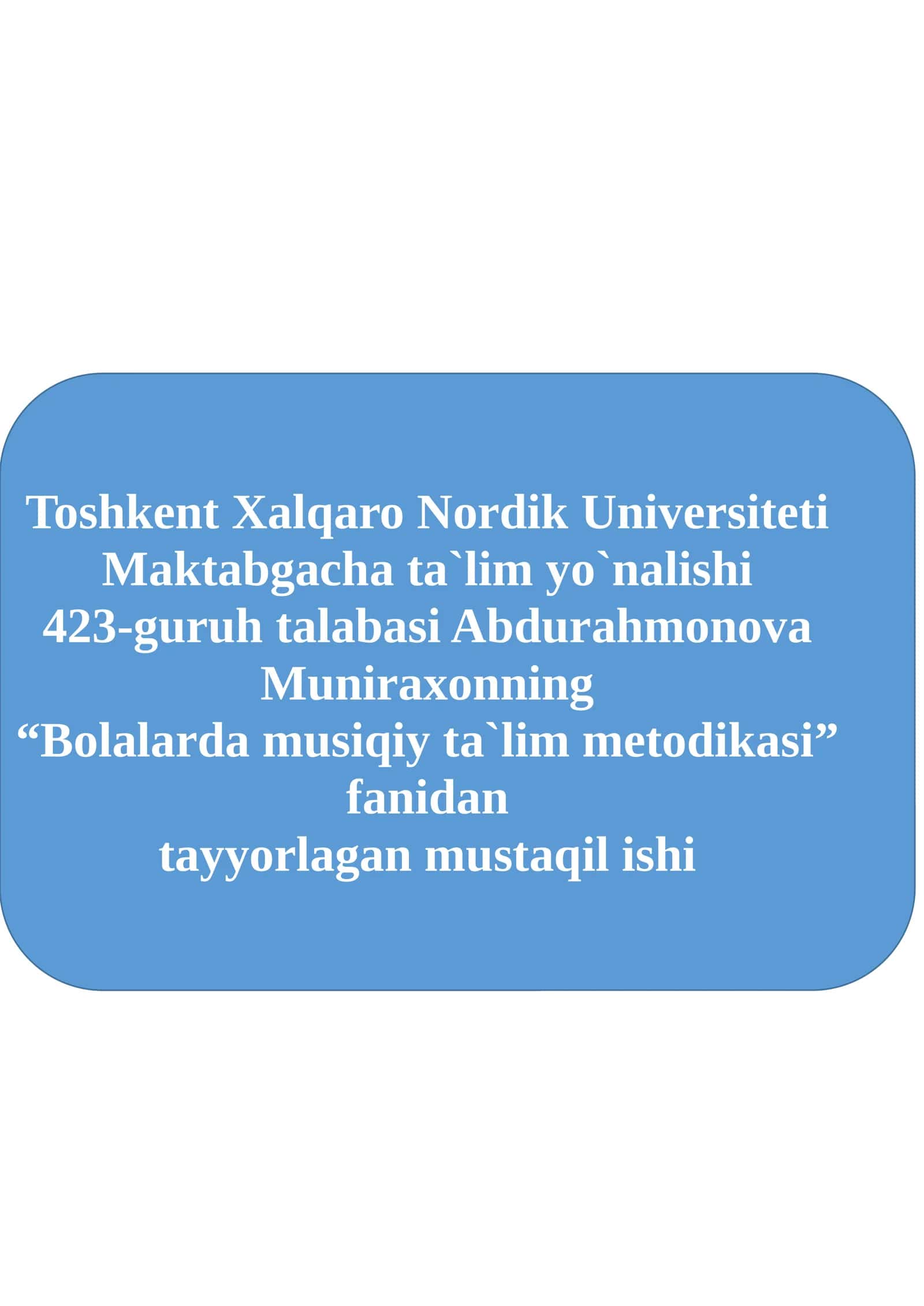 Bolalarda musiqiy ta`lim metodikasi