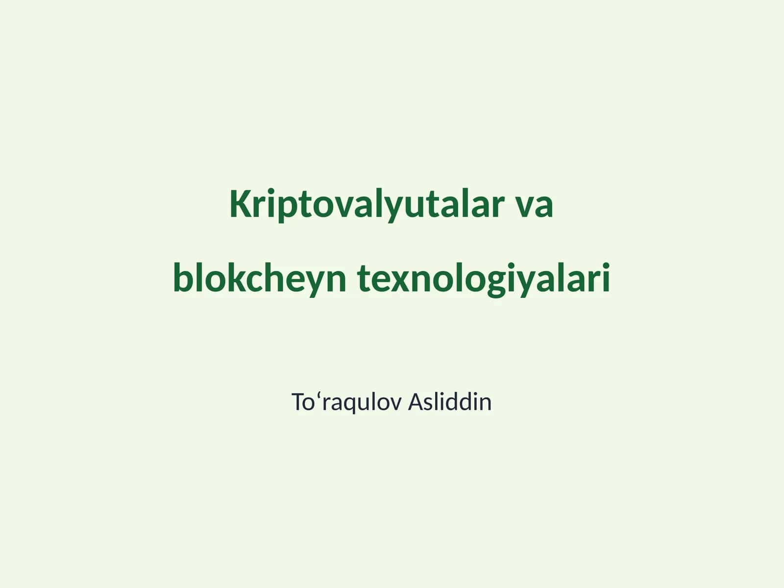 Kriptovalyutalar va blokcheyn texnologiyalari