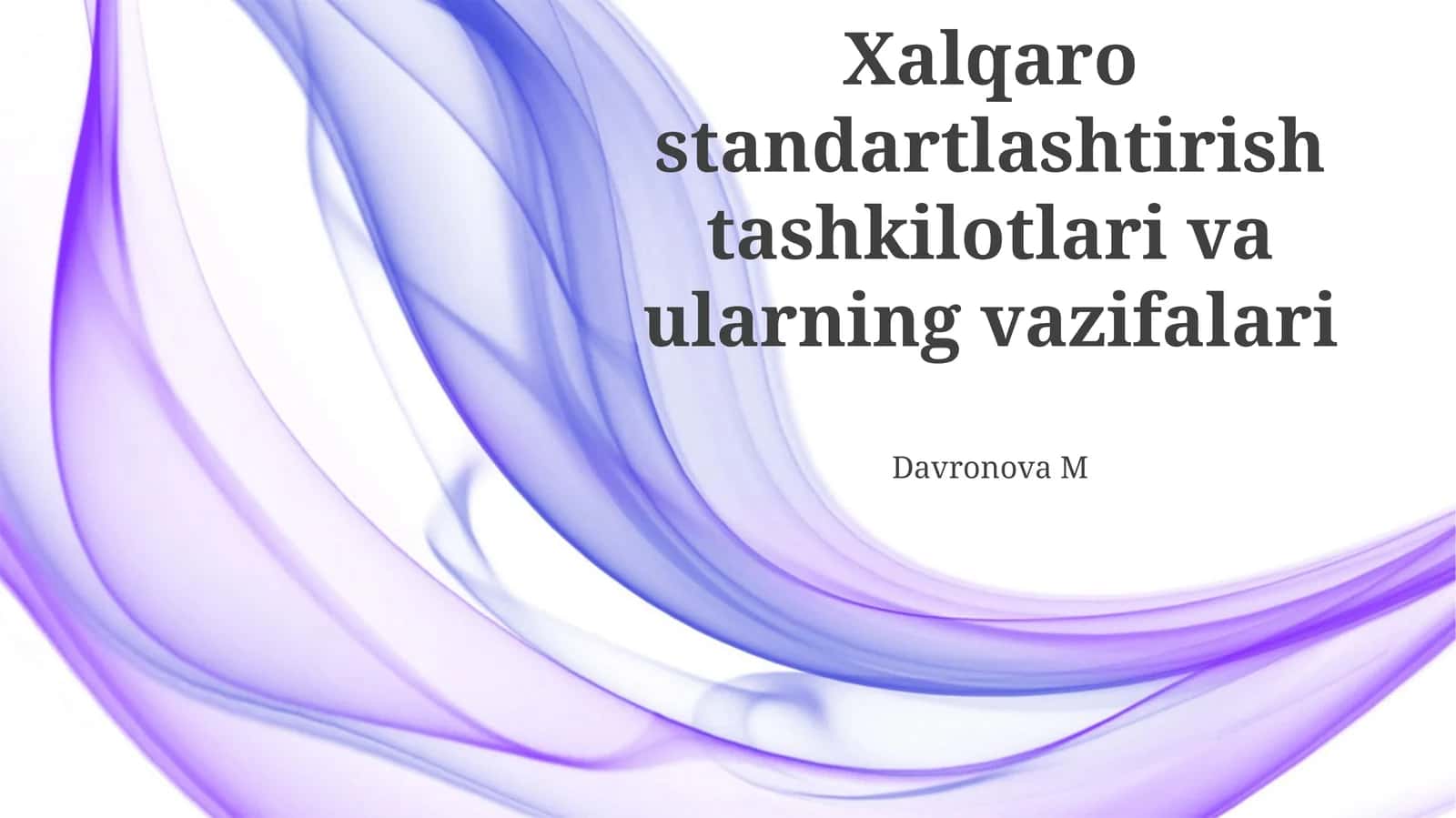 Xalqaro standartlashtirish tashkilotlari va ularning vazifalari