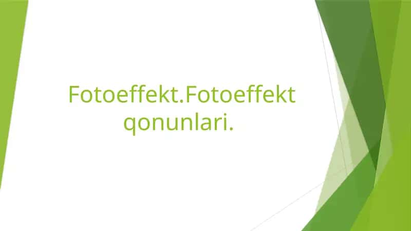 Fotoeffekt.Fotoeffektqonunlari