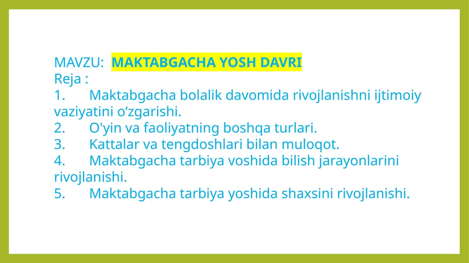 MAKTABGACHA YOSH DAVRI