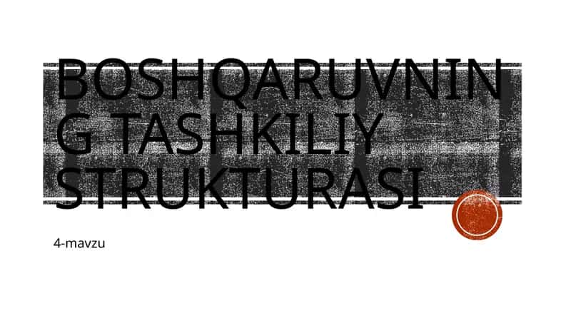 Boshqaruvning tashkiliy strukturasi