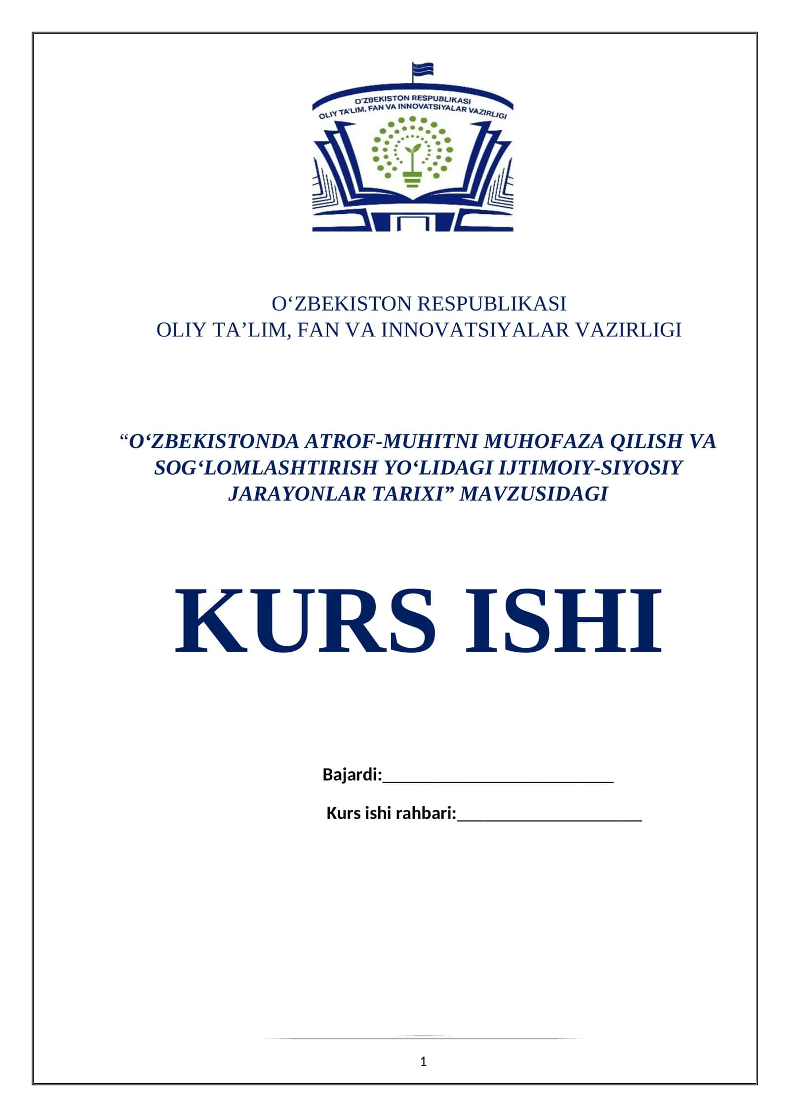 “O‘ZBEKISTONDA ATROF-MUHITNI MUHOFAZA QILISH VA SOG‘LOMLASHTIRISH YO‘LIDAGI IJTIMOIY-SIYOSIY JARAYONLAR TARIXI” MAVZUSIDAGI KURS ISHI