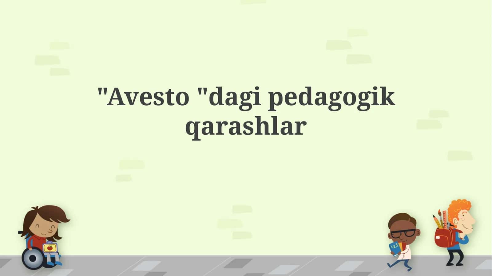 Avesto "dagipedagogikqarashlar