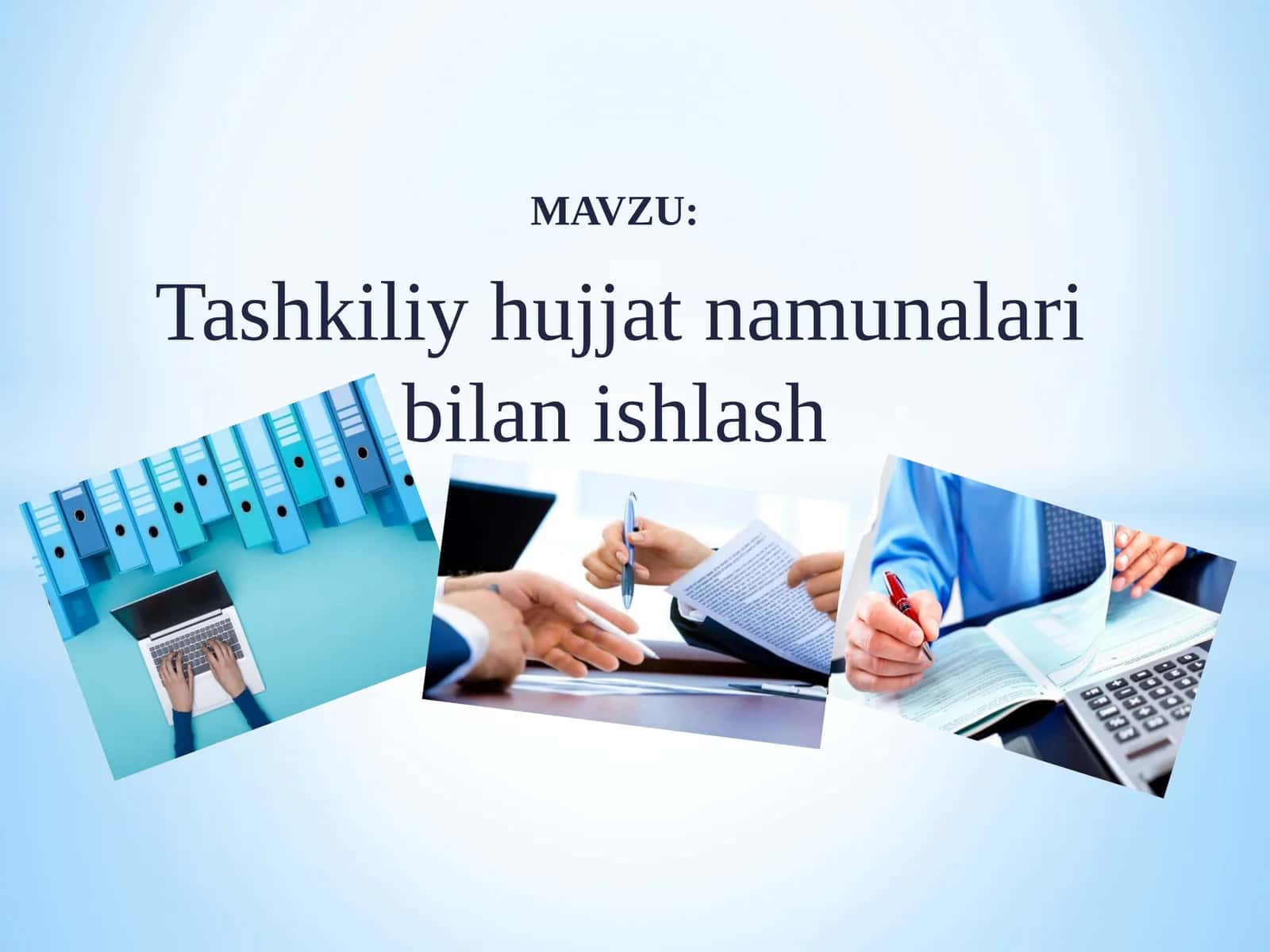 Tashkiliy hujjat namunalari bilan ishlash