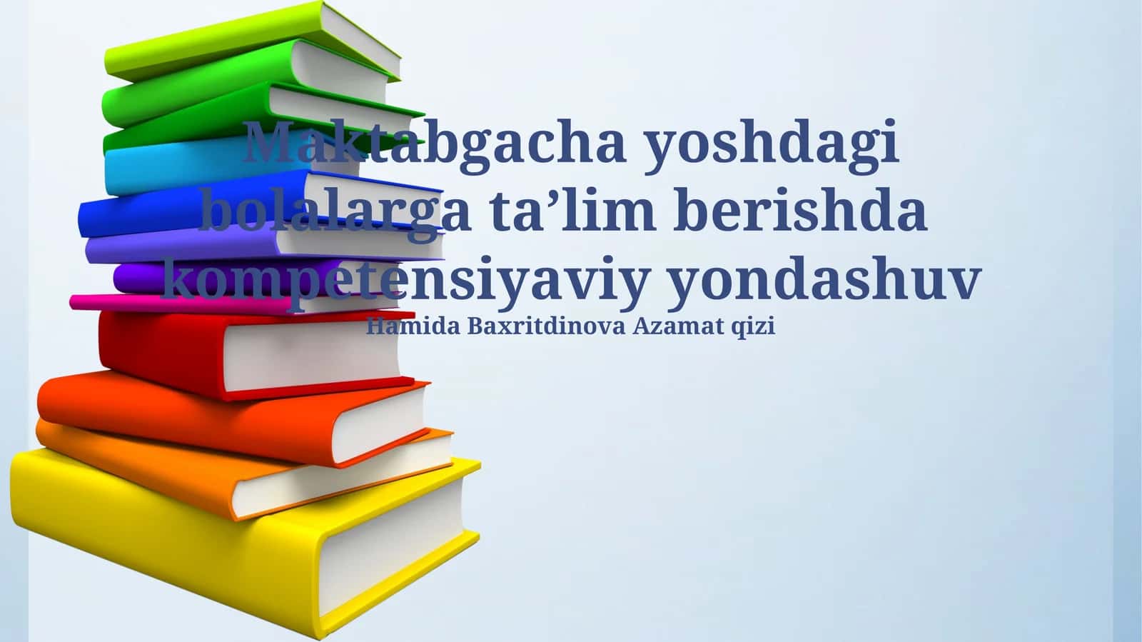 Maktabgacha yoshdagi bolalarga taʼlim berishda kompetensiyaviy yondashuv