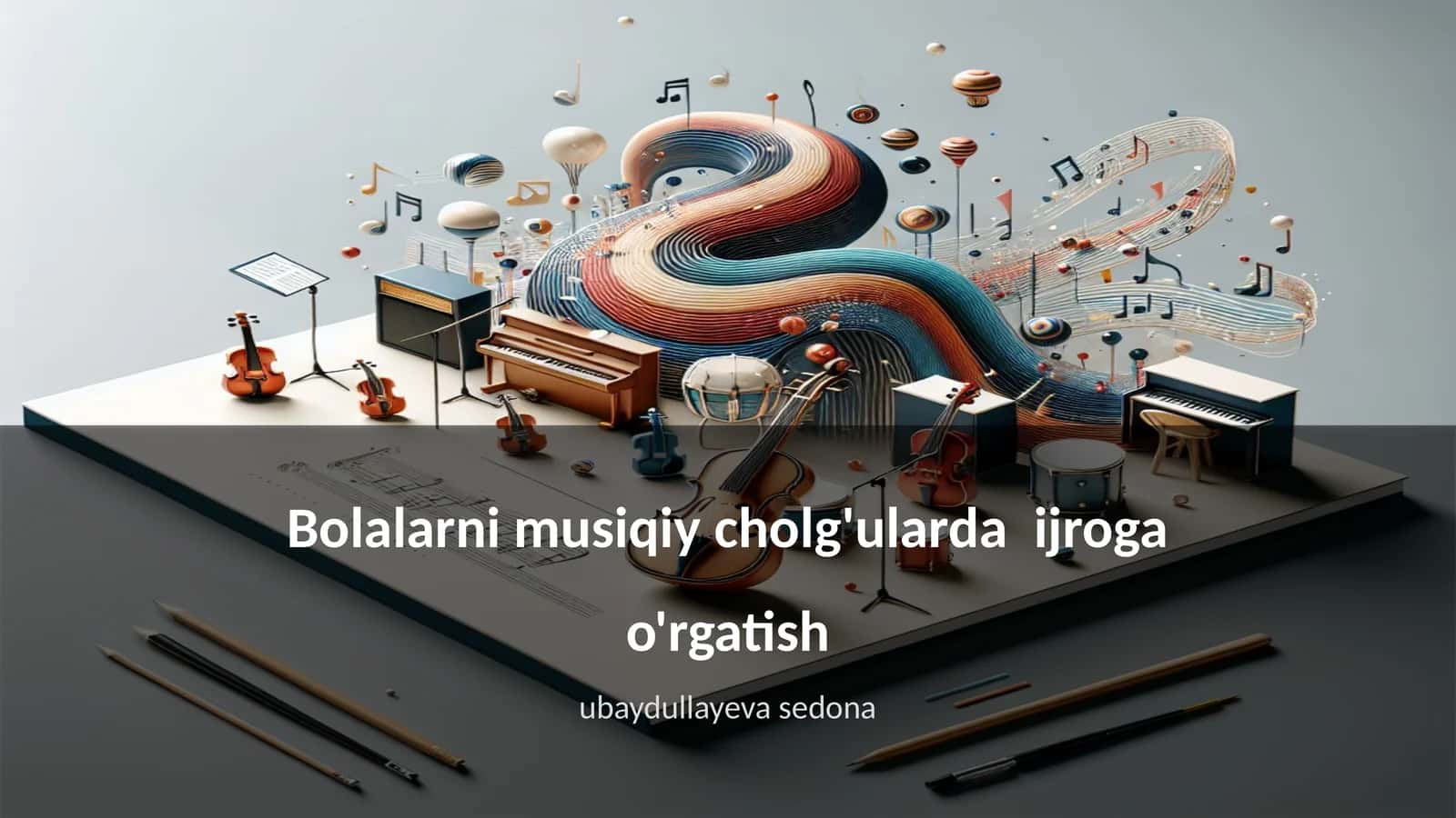 Bolalarni musiqiy cholg'ularda ijroga o'rgatish