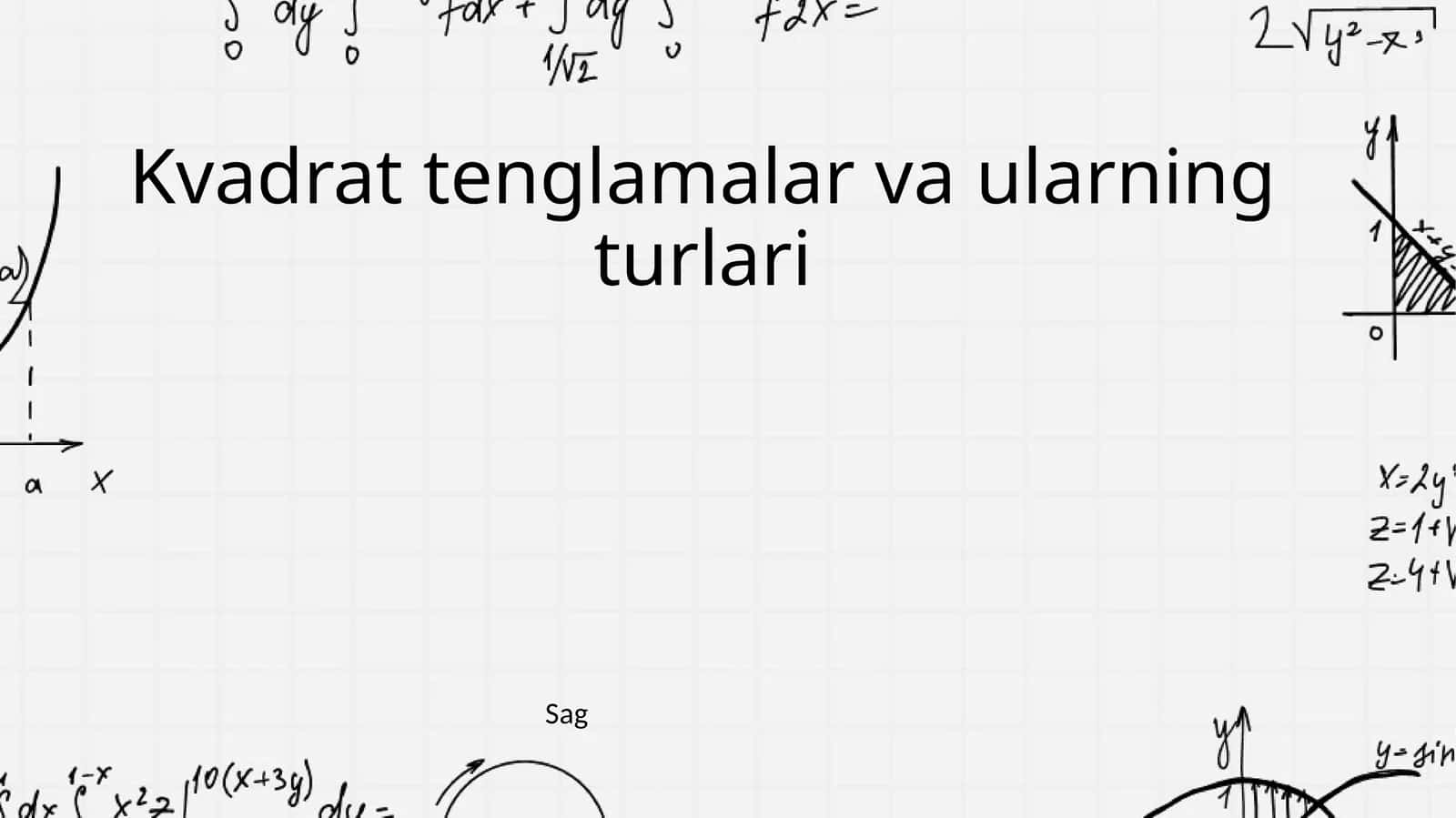 Kvadrat tenglamalar va ularning turlari