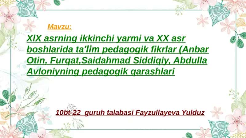Anbar Otin, Furqat va Said Ahmad ta'lim-tarbiya pedagogik qarashlari