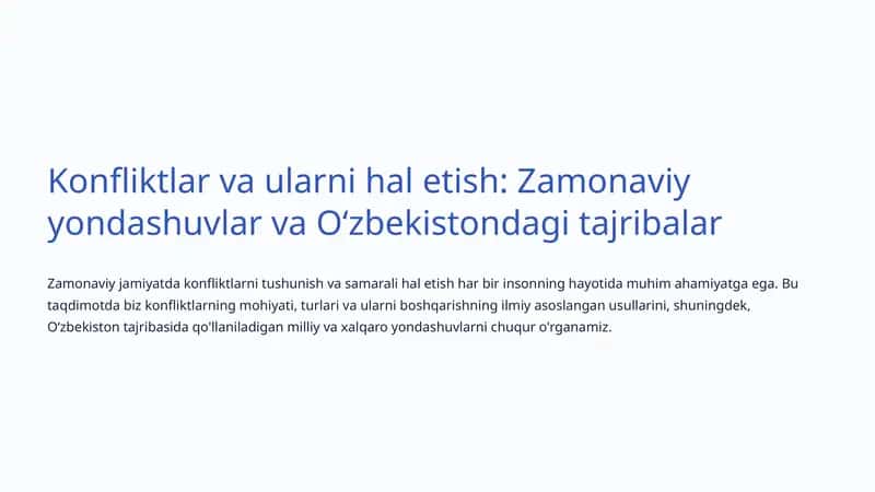 Konfliktlar va ularni hal etish: Zamonaviy yondashuvlar va Oʻzbekistondagi tajribalar
