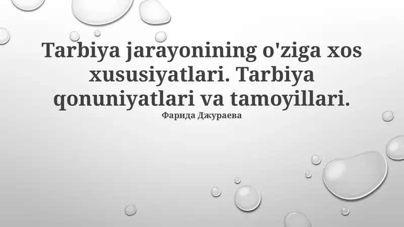 Tarbiyaning o'ziga xos xususiyatlari