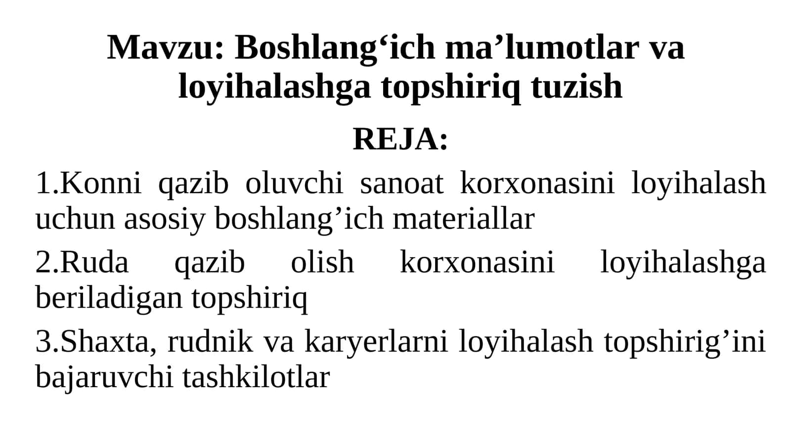 Boshlang‘ich ma’lumotlar va loyihalashga topshiriq tuzish