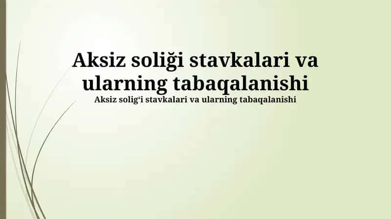 Aksiz Soliqlarning Stratifikatsiyasi