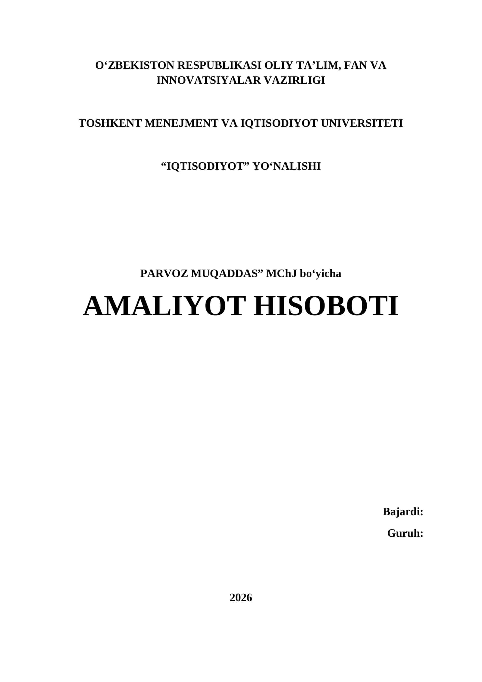 Xizmat ko‘rsatish (umumiy xizmatlar, logistika, transport) BOʻYICHA AMALIYOT HISOBOTI.