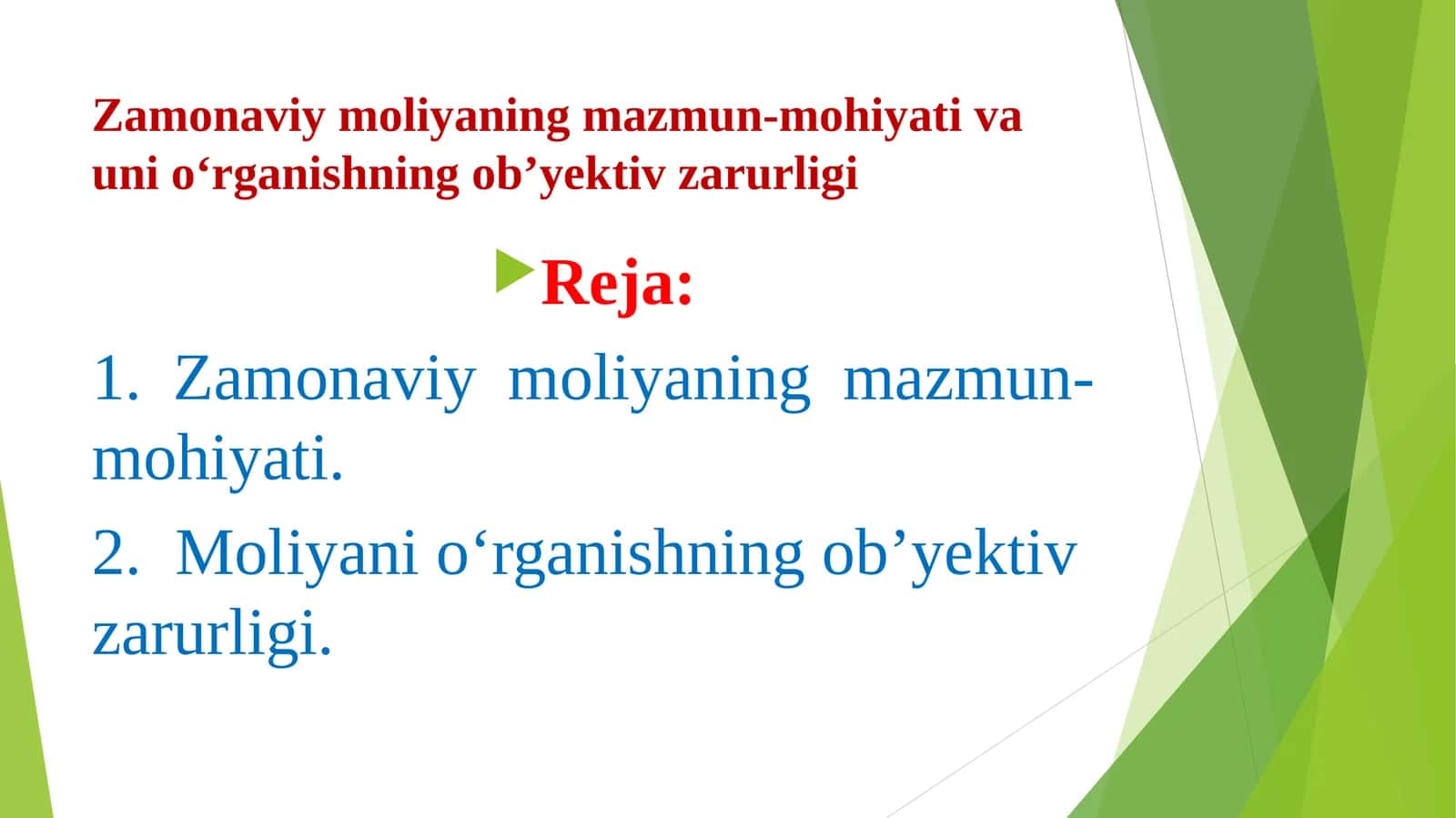 Zamonaviy moliyaning mazmun-mohiyati va uni o‘rganishning ob’yektiv zarurligi
