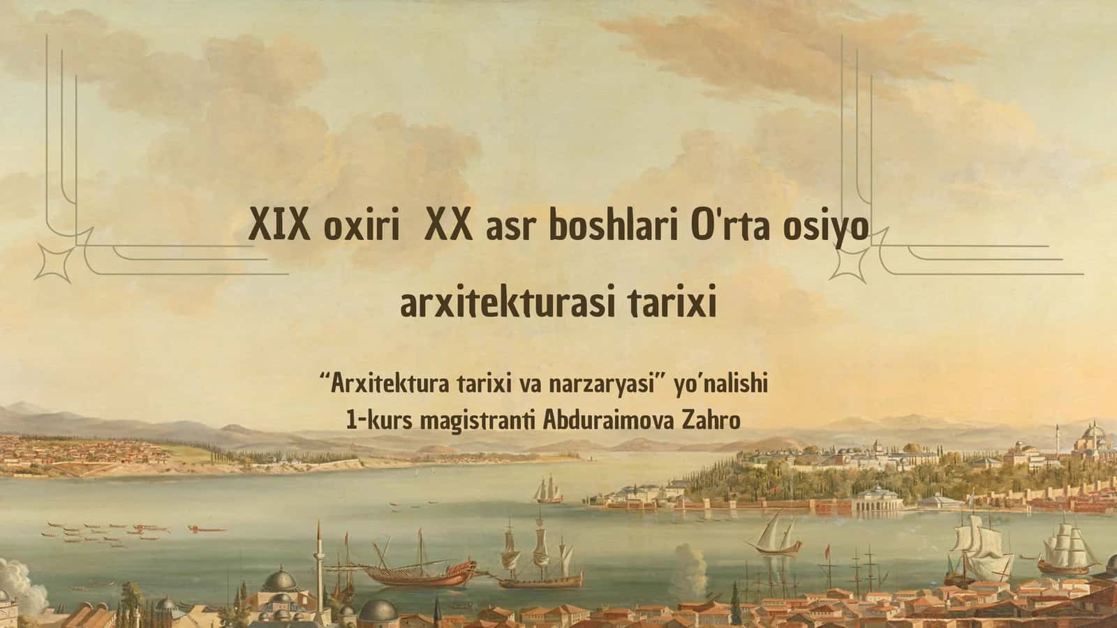 XIX asr boshlari O'rta osiyo arxitekturasi tarixi