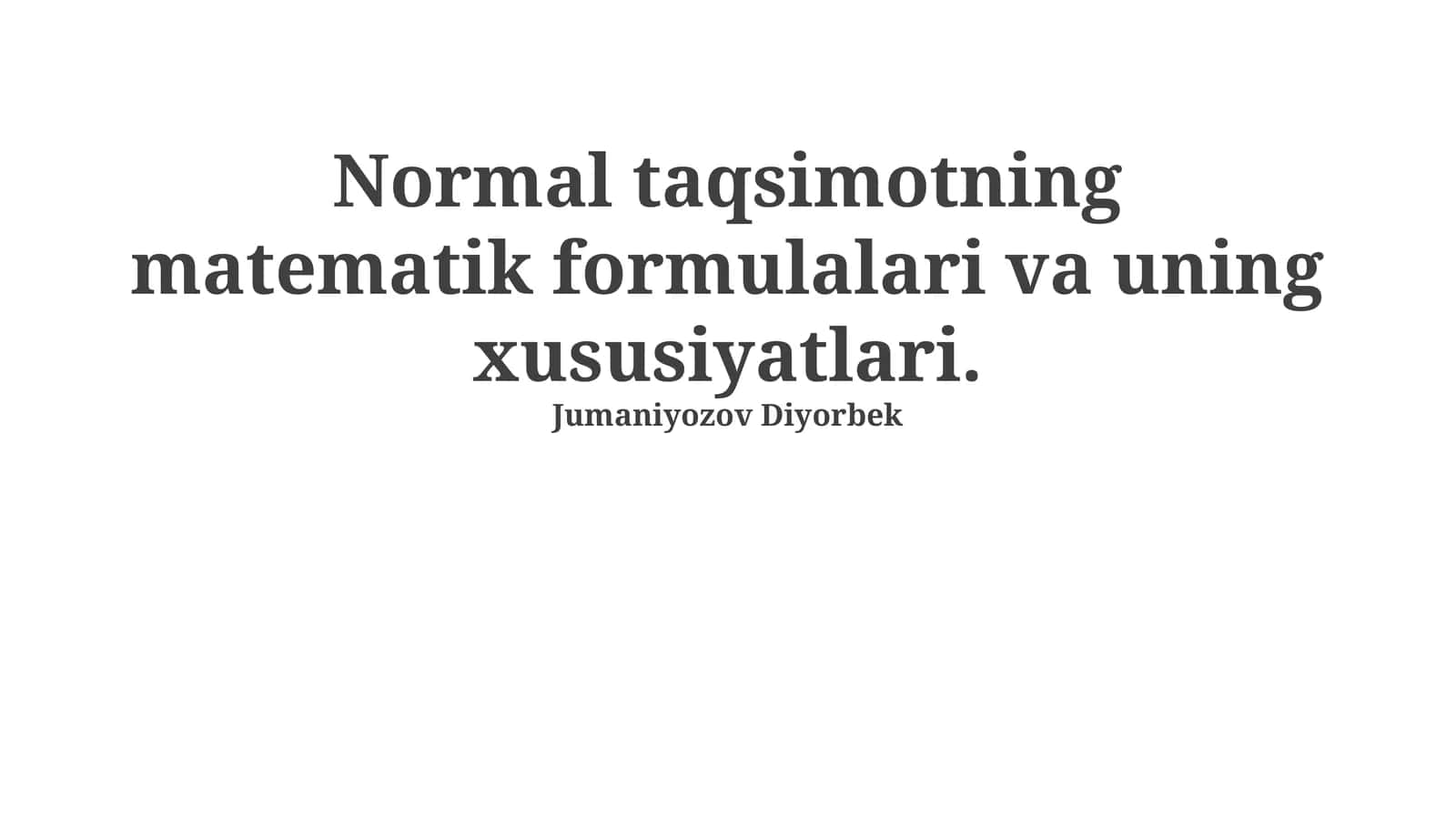 Normal taqsimotning matematik formulalari va uning xususiyatlari