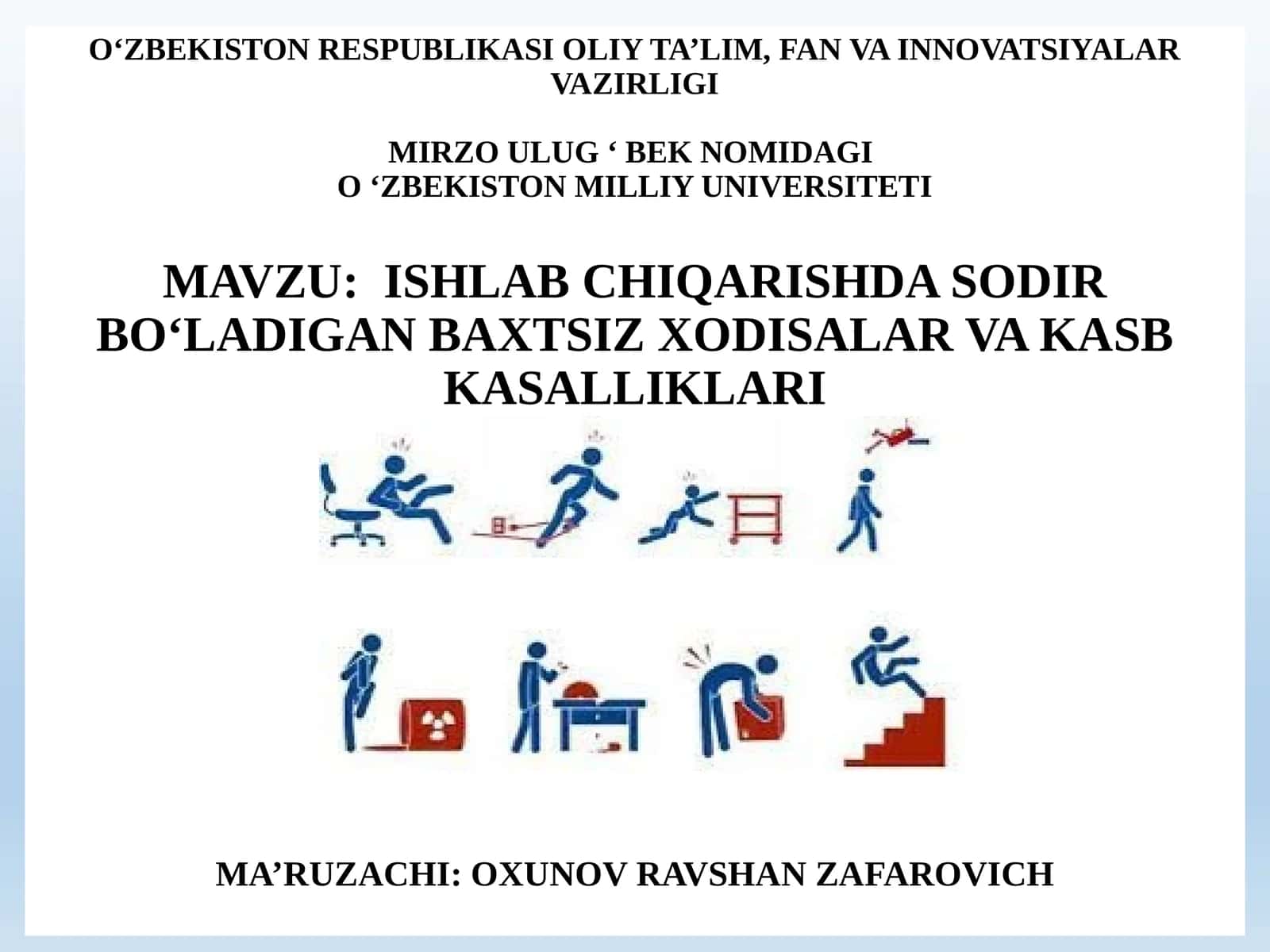 ISHLAB CHIQARISHDA SODIR BO‘LADIGAN BAXTSIZ XODISALAR VA KASB KASALLIKLARI