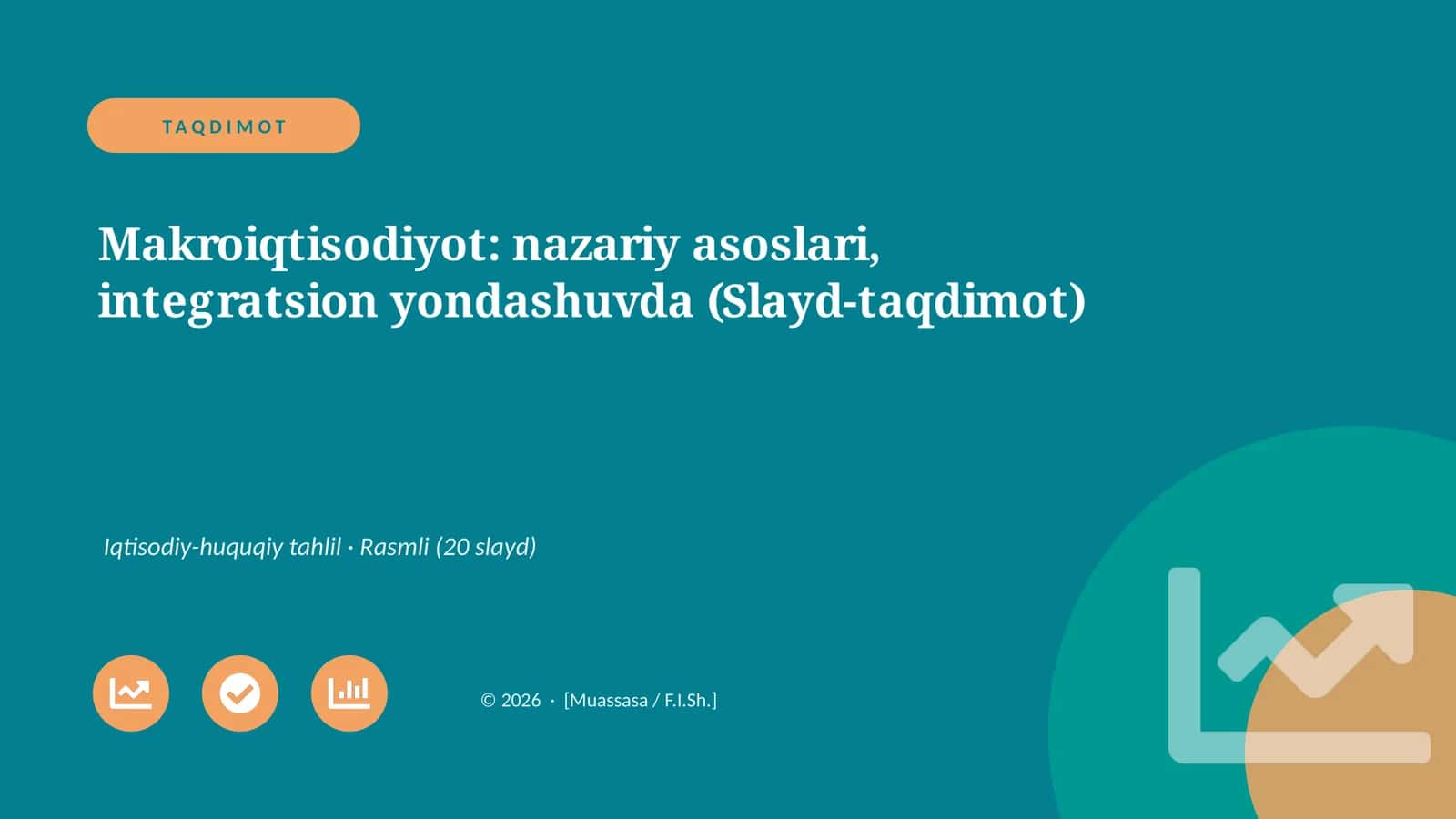 Makroiqtisodiyot: nazariy asoslari, integratsion yondashuvda (Slayd-taqdimot)