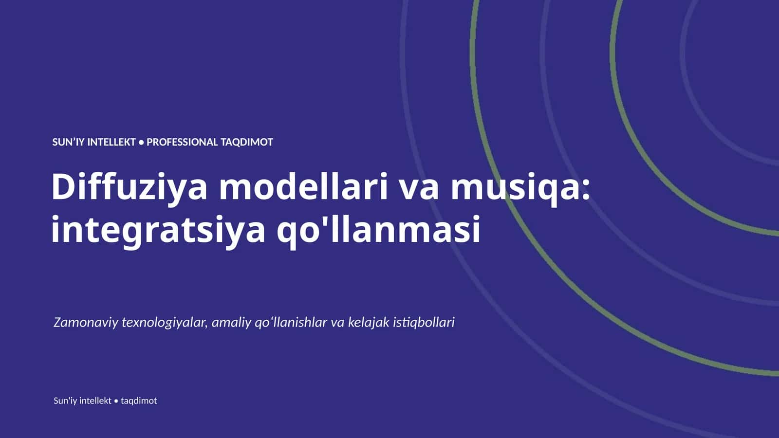 Sun'iy intellekt • Professional Taqdimot: Diffuziya modellari va musiqa: integratsiya qo'llanmasi