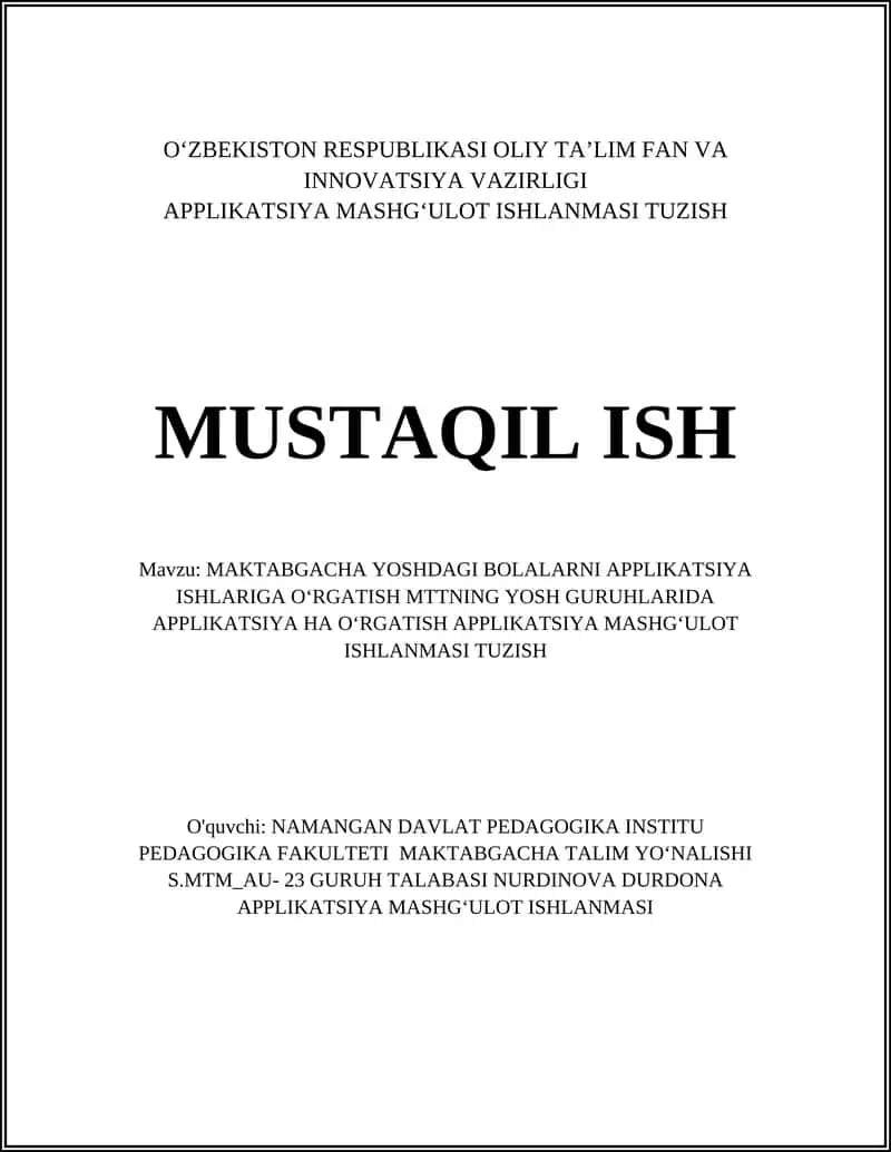 MAKTABGACHA YOSHDAGI BOLALARNI APPLIKATSIYA ISHLARIGA OʻRGATISH MTTNING YOSH GURUHLARIDA APPLIKATSIYA HA OʻRGATISH APPLIKATSIYA MASHGʻULOT ISHLANMASI TUZISH