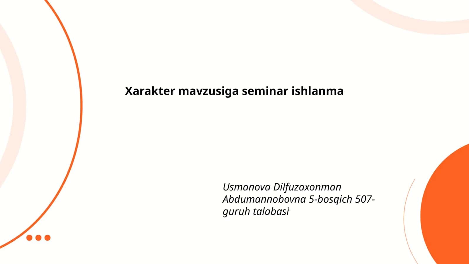 Xarakter mavzusiga seminar ishlanma