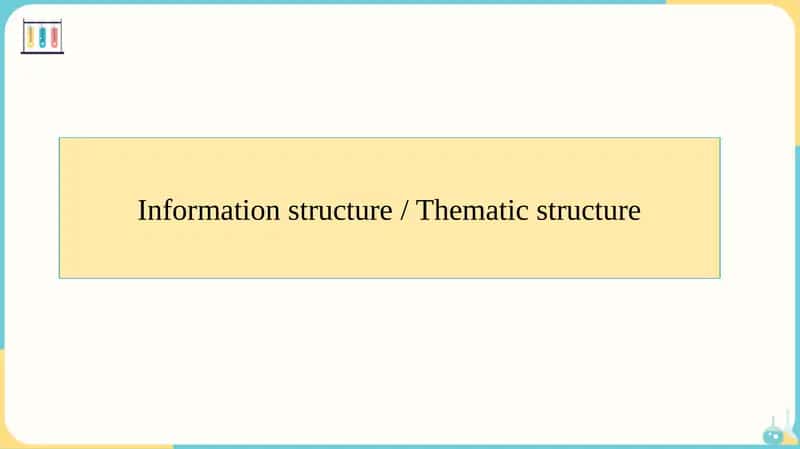 Information structure / Thematic structure
