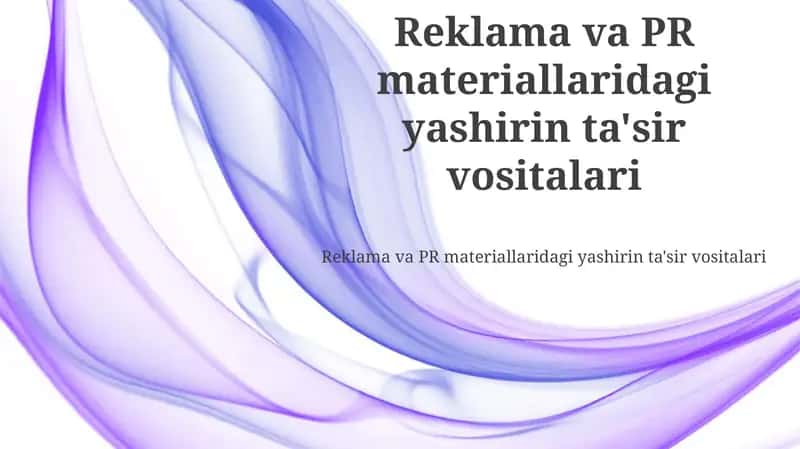 Reklama va PR materiallaridagi yashirin ta'sir vositalari