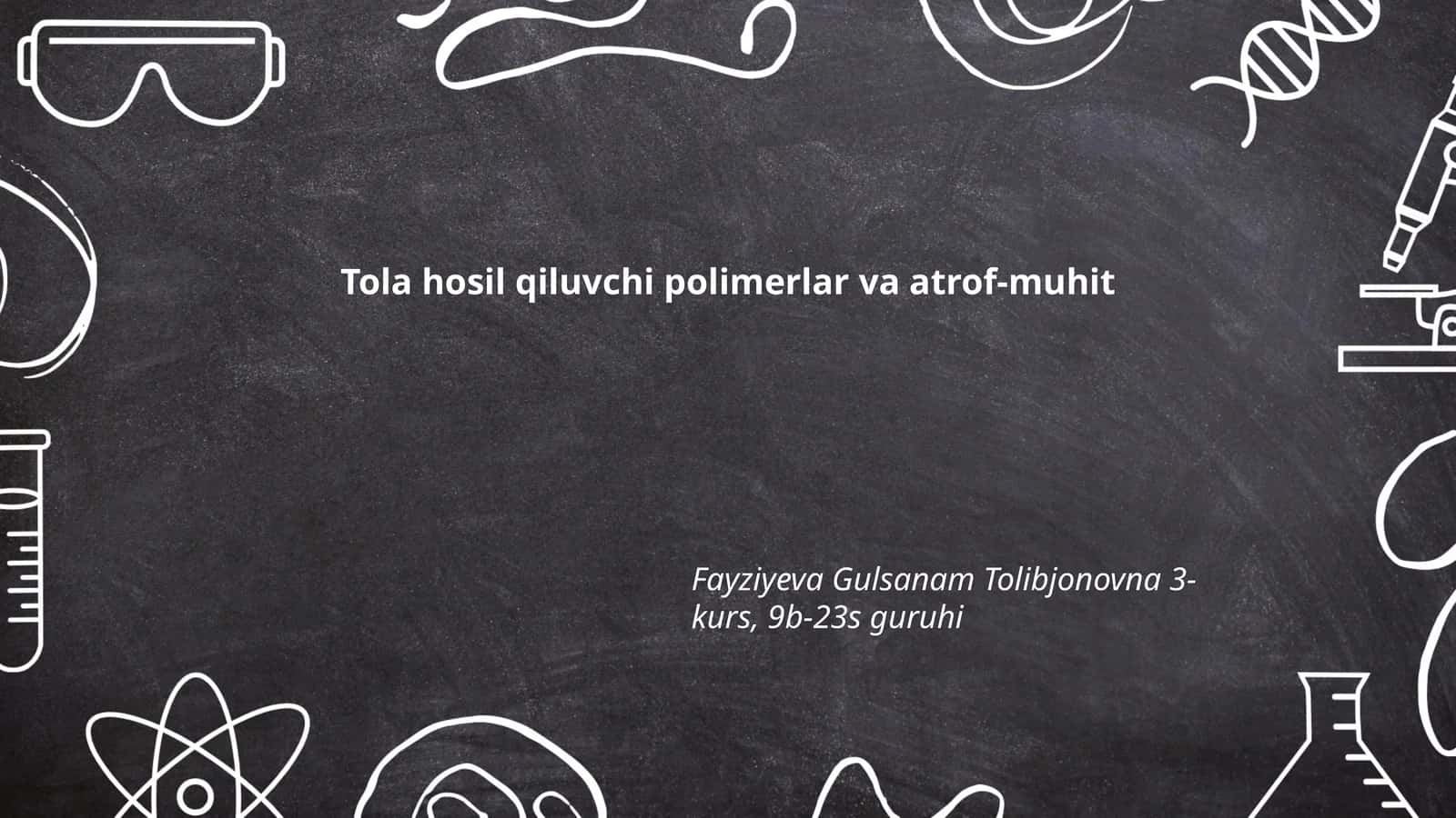Tola hosil qiluvchi polimerlar va atrof-muhit