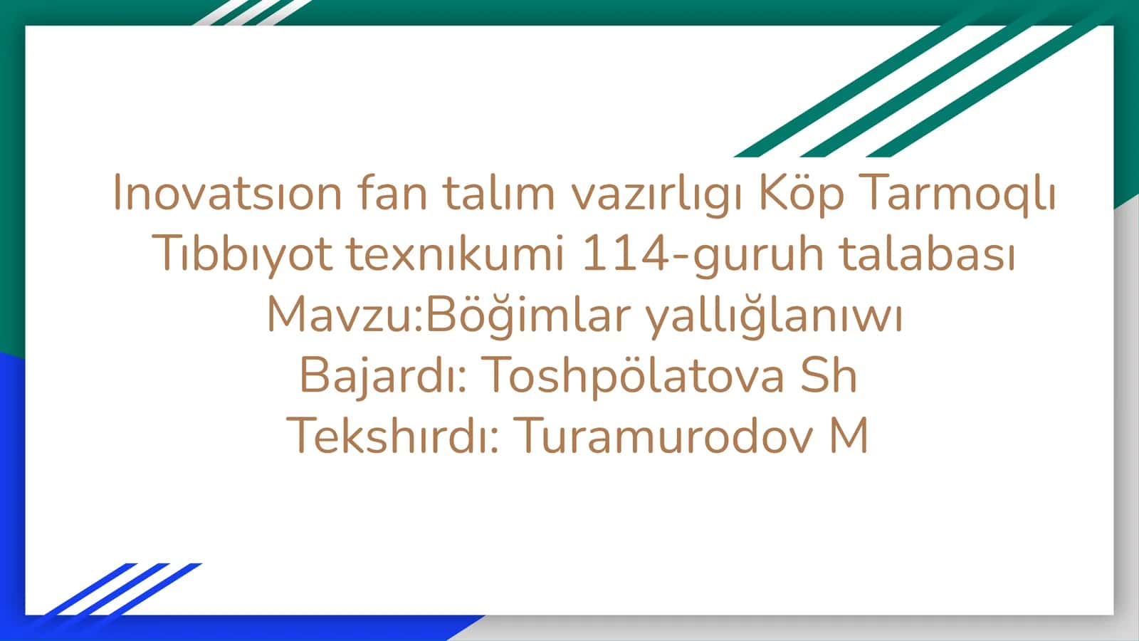 Inovatsıon fan talım vazırlıgı Köp Tarmoqlı Tıbbıyot texnıkumi 114-guruh talabası