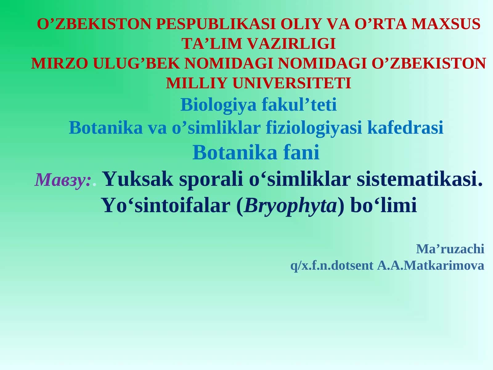 Yuksak sporali o‘simliklar sistеmatikasi.Yo‘sintoifalar (Bryophyta) bo‘limi