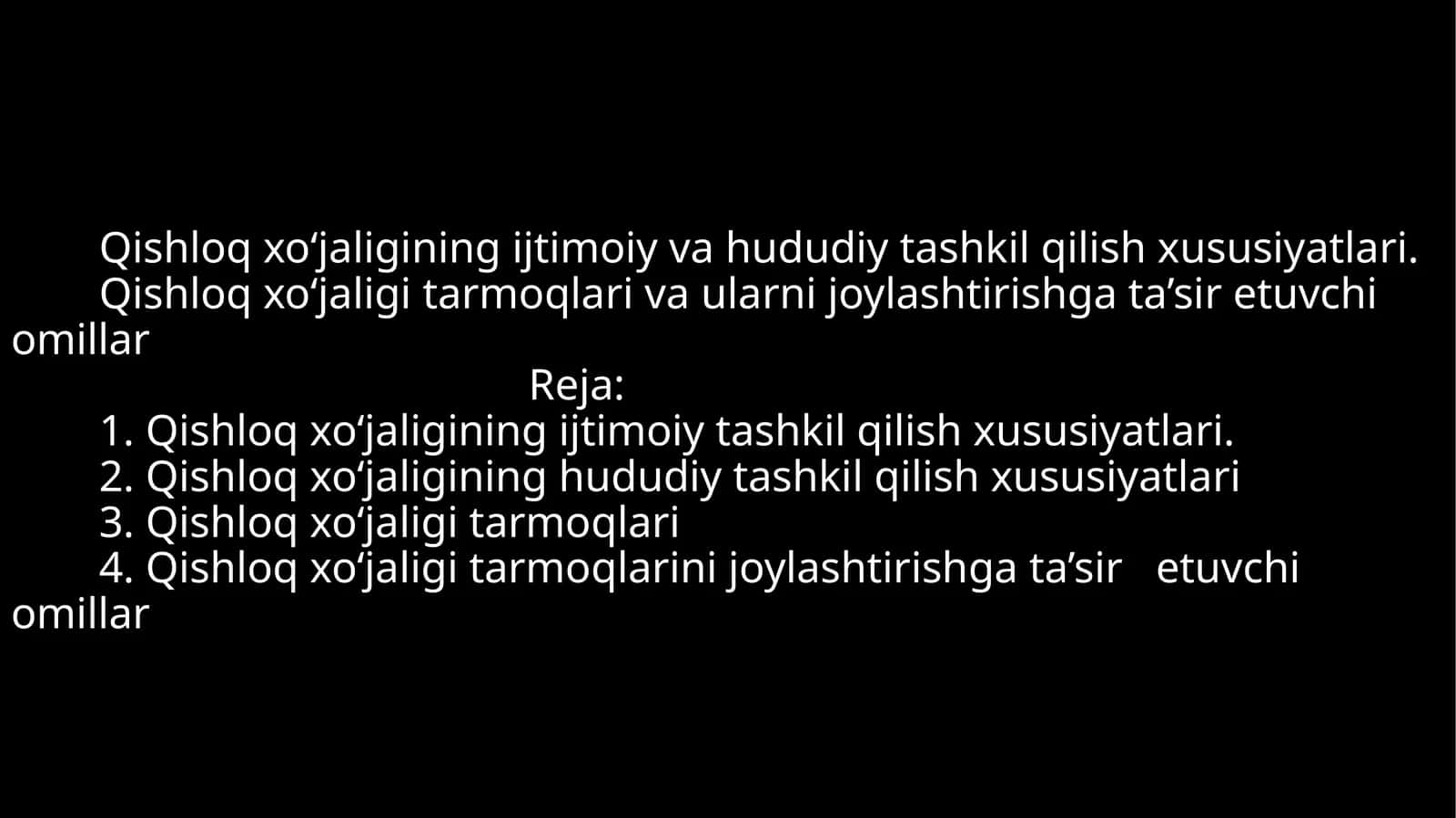 Qishloq xo‘jaligining ijtimoiy va hududiy tashkil qilish xususiyatlari