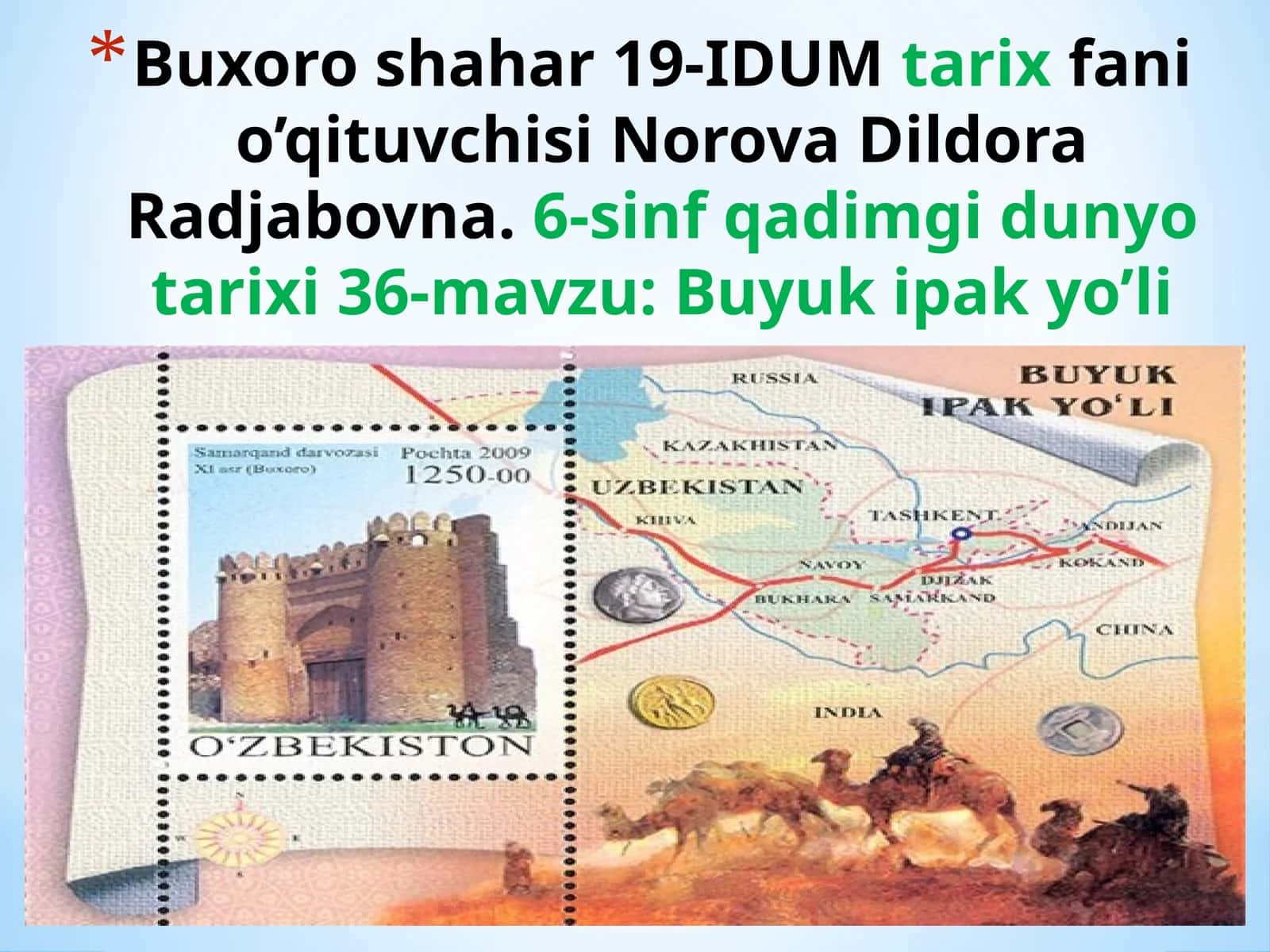 6-sinf Tarix fanidan Buyuk ipak yo'li mavzusida dars ishlanma