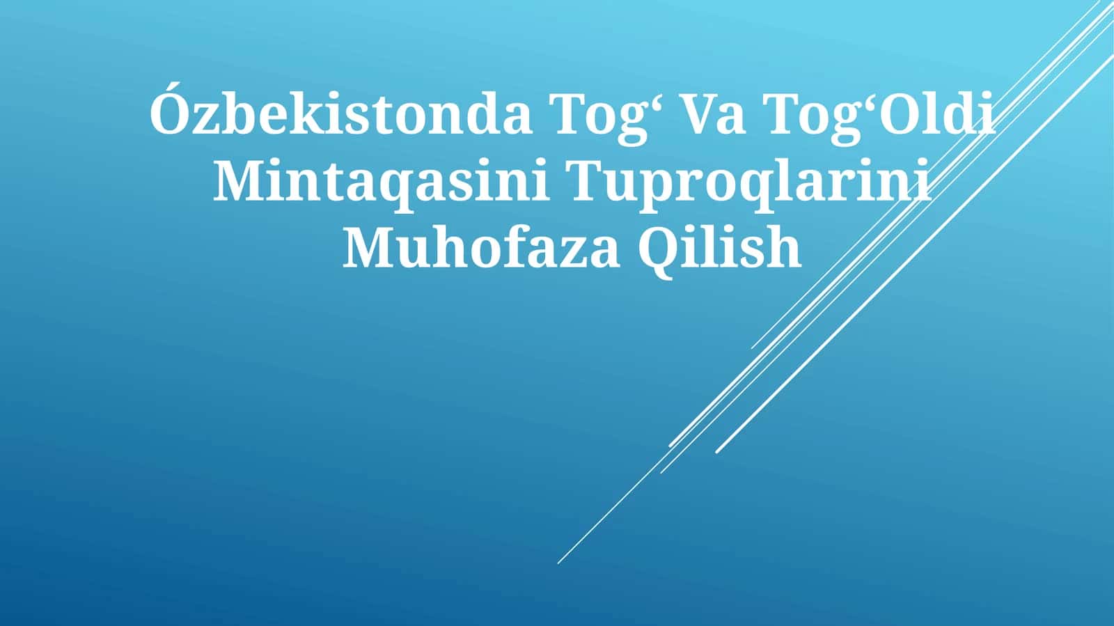 Tog' Va Tog'Oldi Mintaqasini Tuproqlarini Muhofaza Qilish