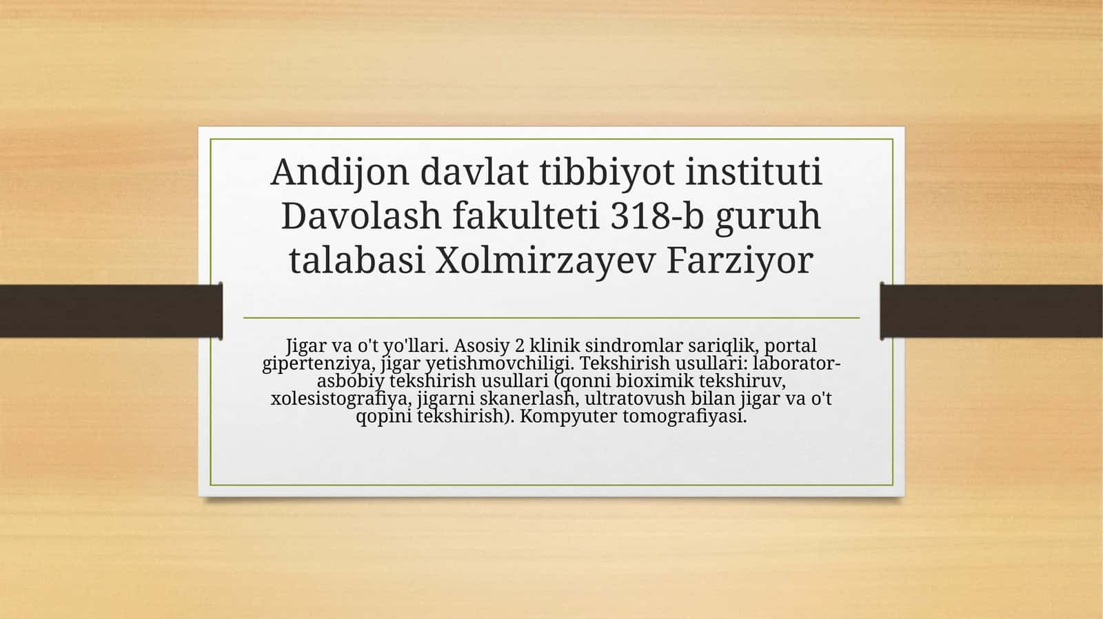 Jigar va o't yo'llari. Asosiy 2 klinik sindromlar sariqlik, portal gipertenziya, jigar yetishmovchil