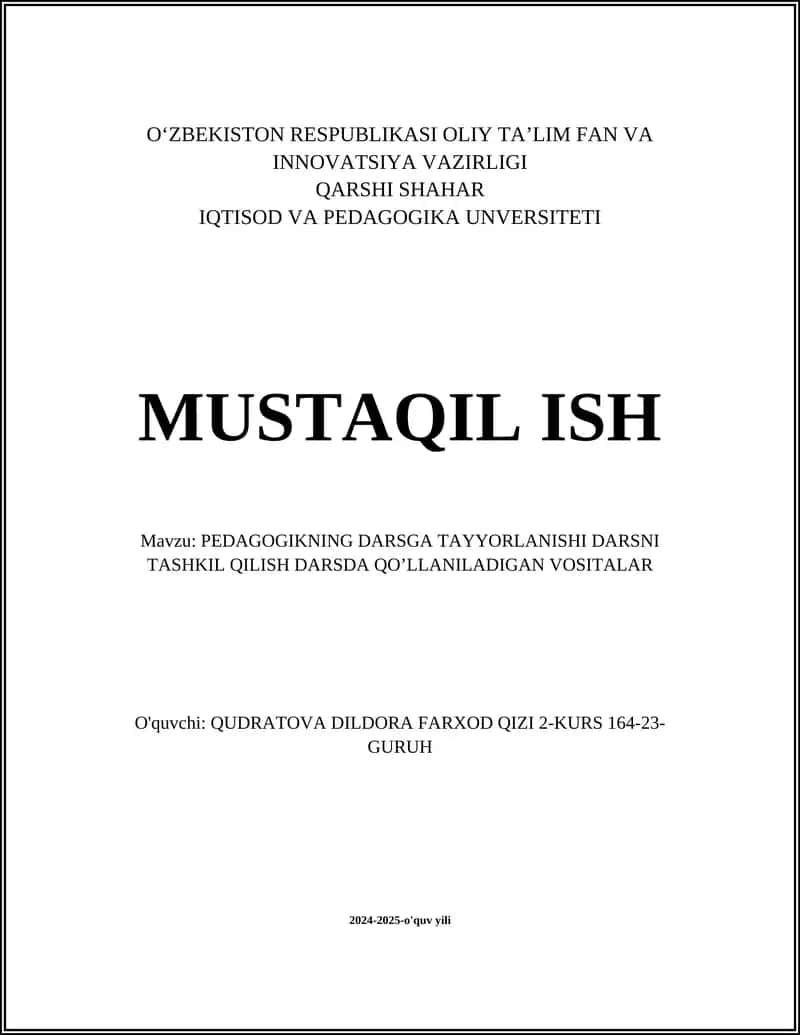 PEDAGOGIKNING DARSGA TAYYORLANISHI DARSNI TASHKIL QILISH DARSDA QO’LLANILADIGAN VOSITALAR